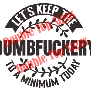 Dumbfuckery Style 2 Shirt
