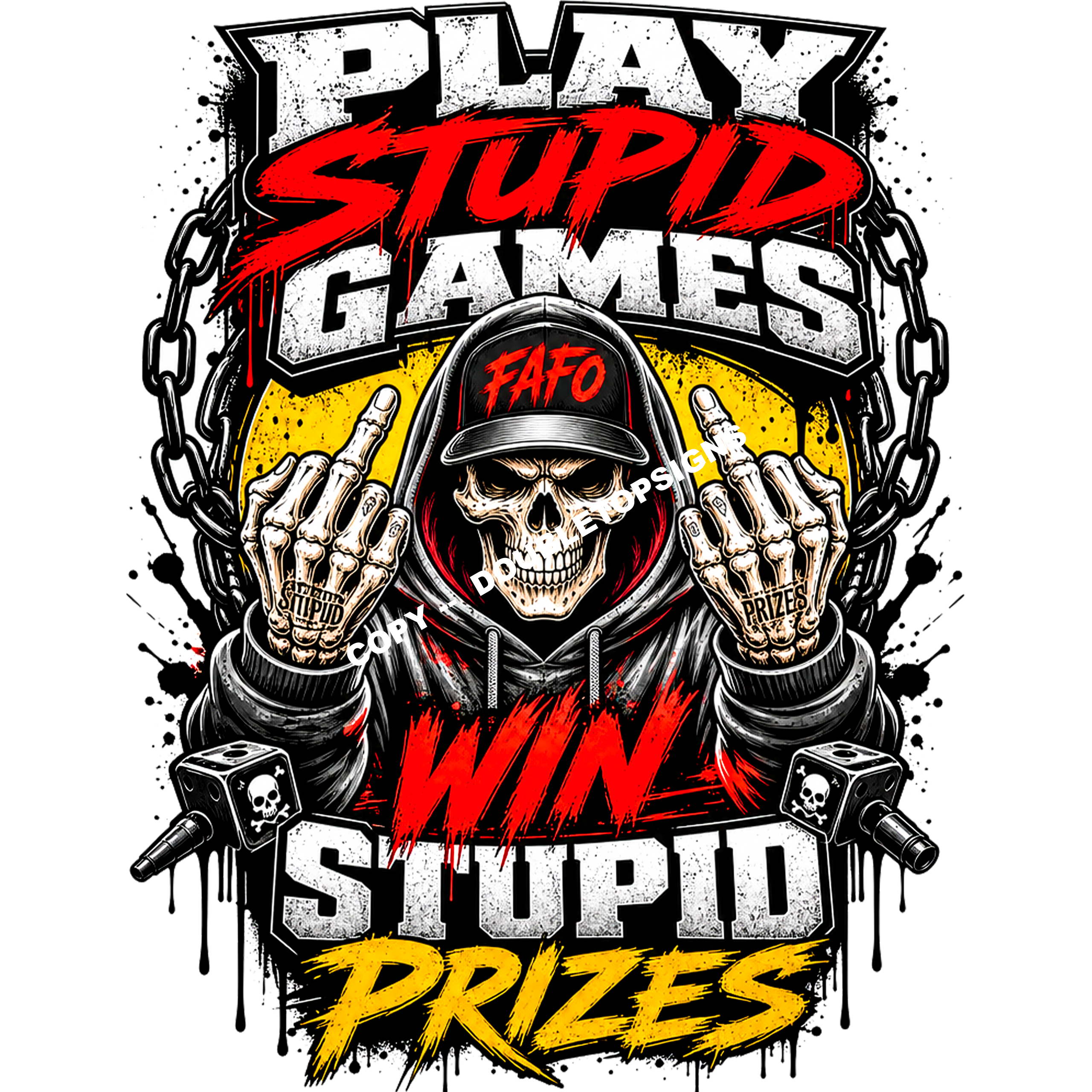 Play Stupid Games Win Stupid Prizes v1 DTF Print