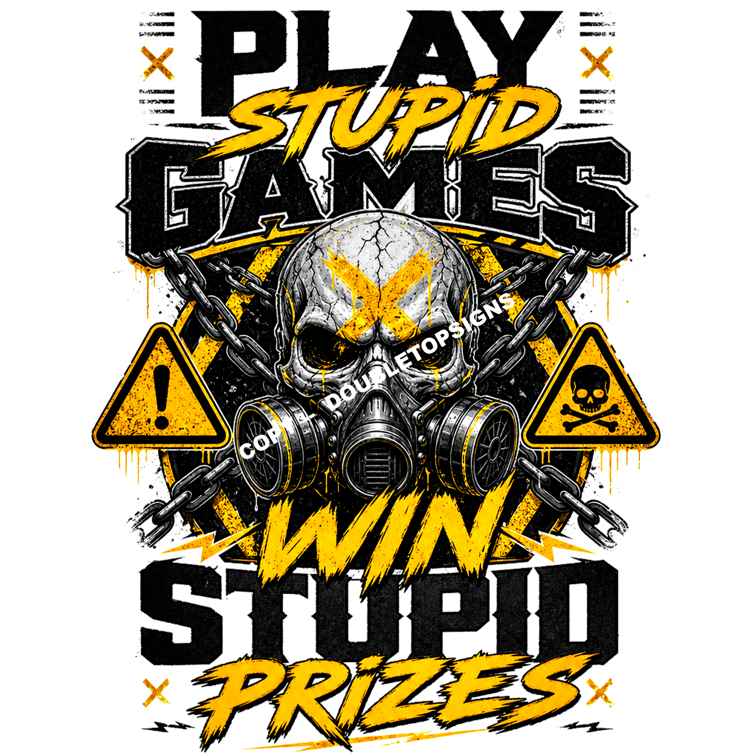 Play Stupid Games Win Stupid Prizes v2 DTF Print