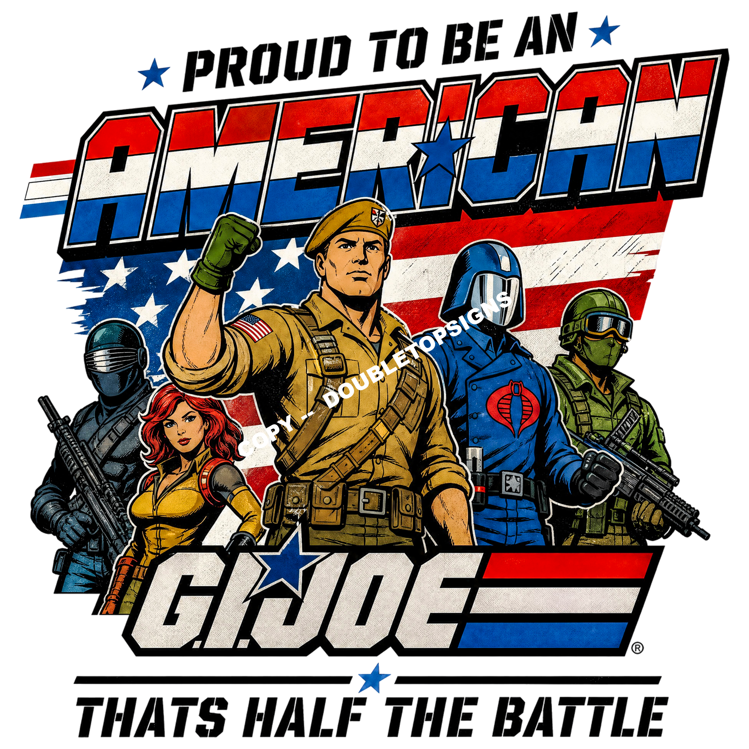 Proud To Be an American - GI Joe DTF Print