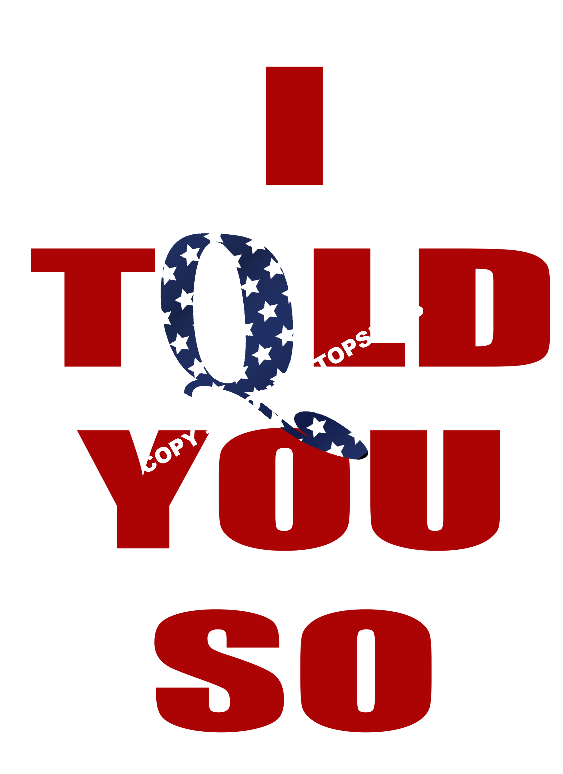 I TQLD You So DTF Print