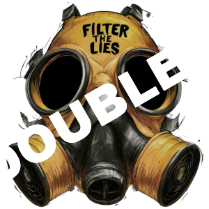 Filter The Lies v2 DTF Print